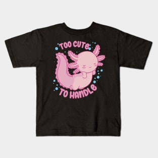 Too Cute To Handle Kids T-Shirt